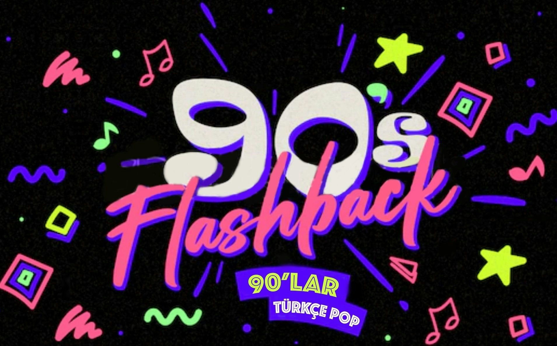 Flashback 90 lar Türkçe Pop Gecesi